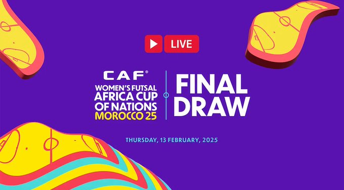 CAF Women’s Futsal AFCON 2025 Final Draw Set For February 13th
