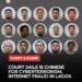 Nigerian Court Jails 15 Chinese Nationals for Cyberterrorism and Internet Fraud