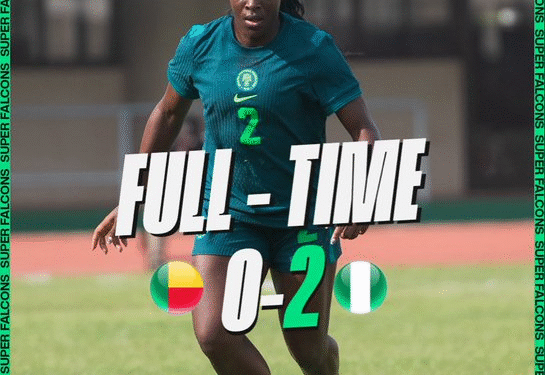 Super Falcons of Nigeria Defeat Benin 2–0 to Begin WAFCON 2026 Qualification in Style