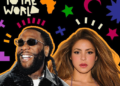 Shakira, Burna Boy Release Official 2026 World Cup Song ‘Dai Dai’